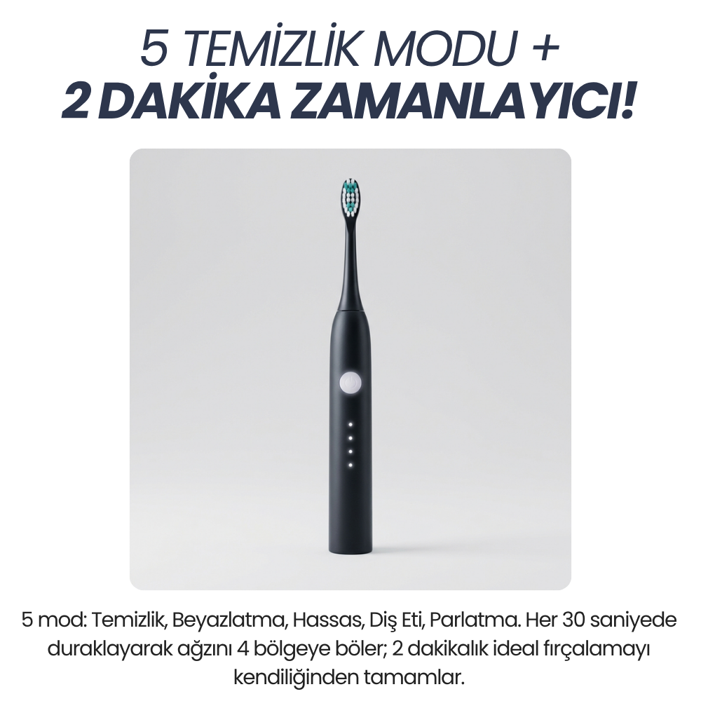5 temizlik modu ve 2 dakika zamanlayıcı